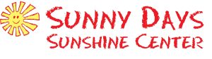 Sunny Days Sunshine Center Inc.
